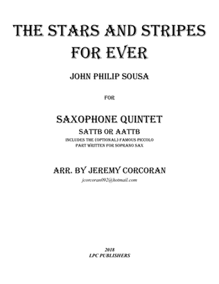 The Stars and Stripes Forever for Saxophone Quintet (SATTB or AATTB)