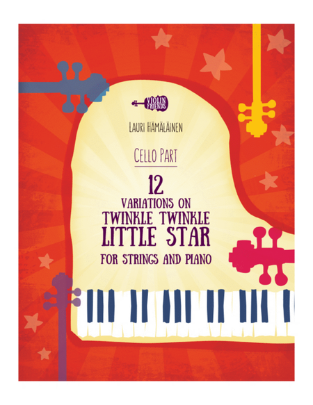 12 VARIATIONS ON TWINKLE, TWINKLE, LITTLE STAR FOR STRINGS AND PIANO: PART FOR THE CELLO image number null
