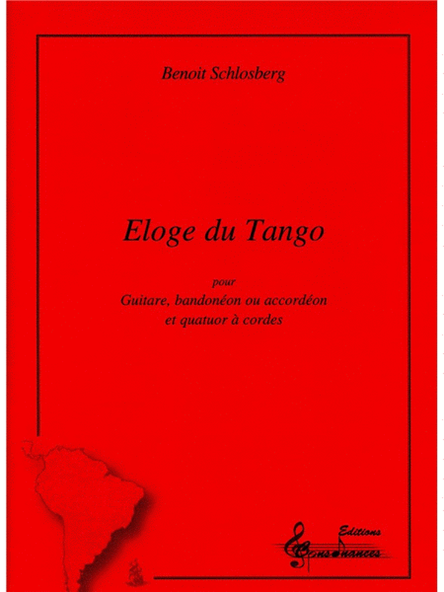 Schlosberg Benoit Eloge Du Tango Guitar & String Quartet Score/parts