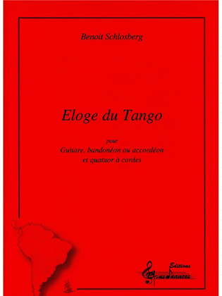 Schlosberg Benoit Eloge Du Tango Guitar & String Quartet Score/parts