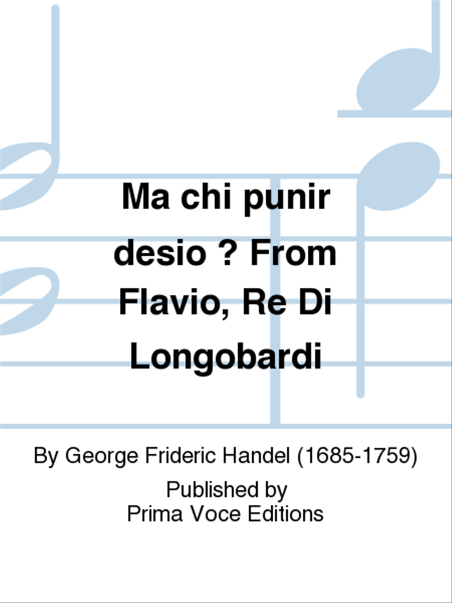 Ma chi punir desio ? From Flavio, Re Di Longobardi Soprano Voice scores gallery preview page 1