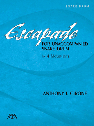 Escapade for Unaccompanied Snare Drum