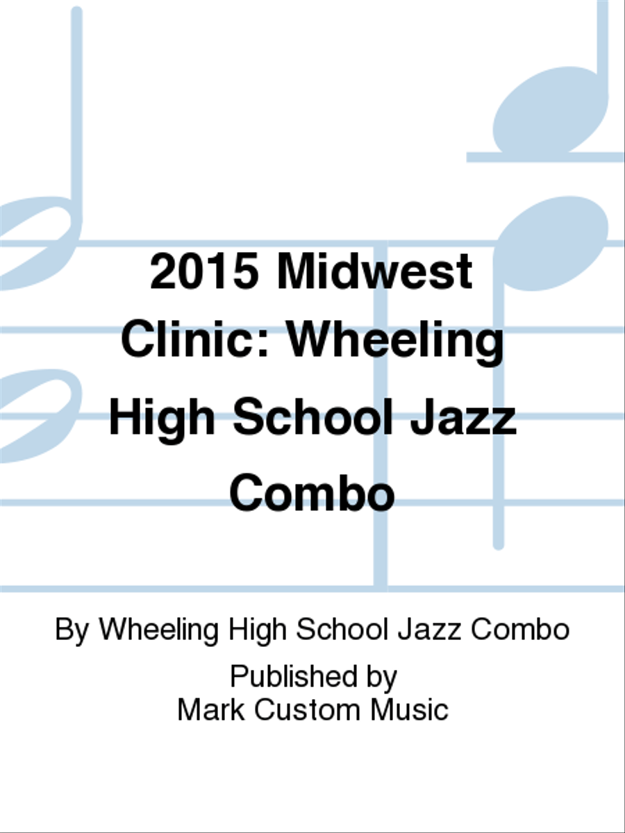 2015 Midwest Clinic: Wheeling High School Jazz Combo Jazz Ensemble scores gallery preview page 1