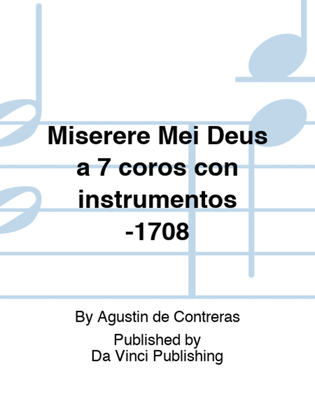 Miserere Mei Deus a 7 coros con instrumentos -1708