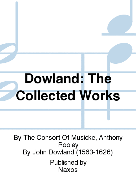 Dowland: The Collected Works