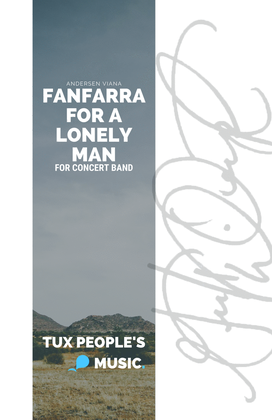 Fanfarra for a Lonely Man