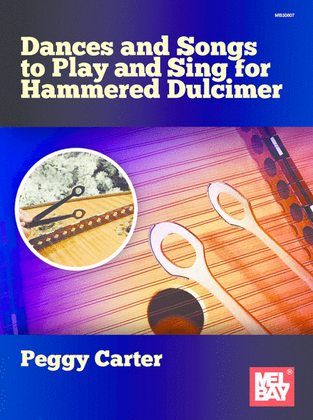 Book cover for Dances and Songs to Play and Sing for Hammered Dulcimer