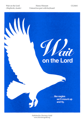 Wait on the Lord/Shepherds Awake