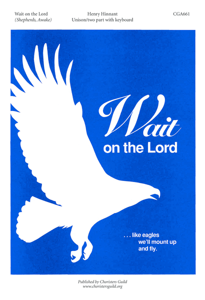 Wait on the Lord/Shepherds Awake