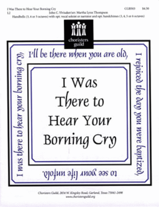 Book cover for I Was There to Hear Your Borning Cry