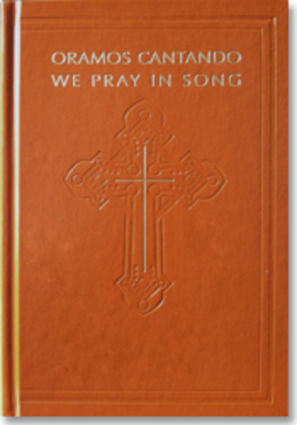 Oramos Cantando / We Pray in Song - Pew edition