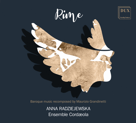 Ensemble Cordaeola & Anna Radziejewska: Rine - Baroque Music Recomposed by Maurizio Grandinetti