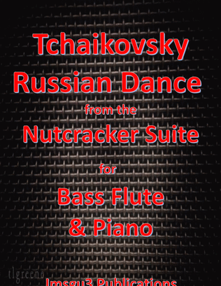 Book cover for Tchaikovsky: Russian Dance from Nutcracker Suite for Bass Flute & Piano