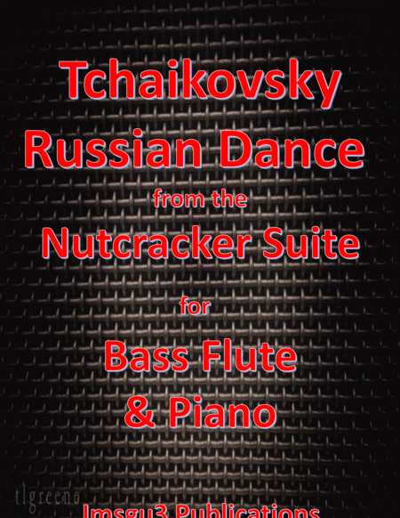 Tchaikovsky: Russian Dance from Nutcracker Suite for Bass Flute & Piano image number null