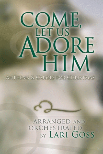 Come, Let Us Adore Him - Choral Book image number null