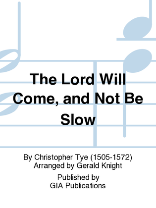 Book cover for The Lord Will Come, and Not Be Slow