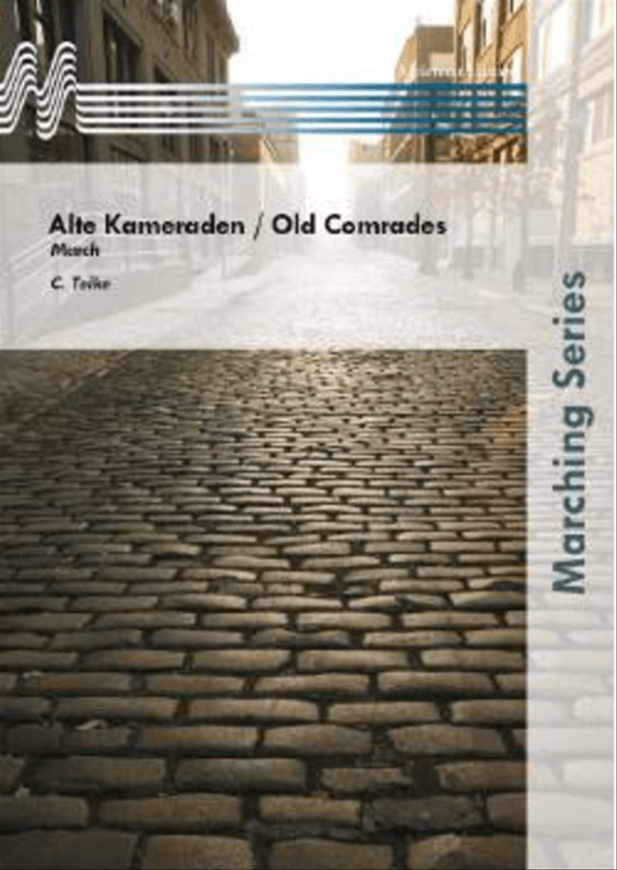 Alte Kameraden / Old Comrades