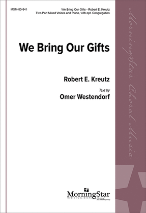 We Bring Our Gifts