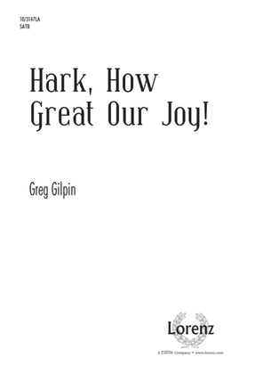 Hark, How Great Our Joy!