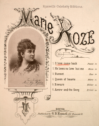 Marie Roze. 1. O Love come Back