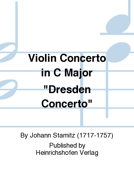 Violin Concerto in C Major 'Dresden Concerto'