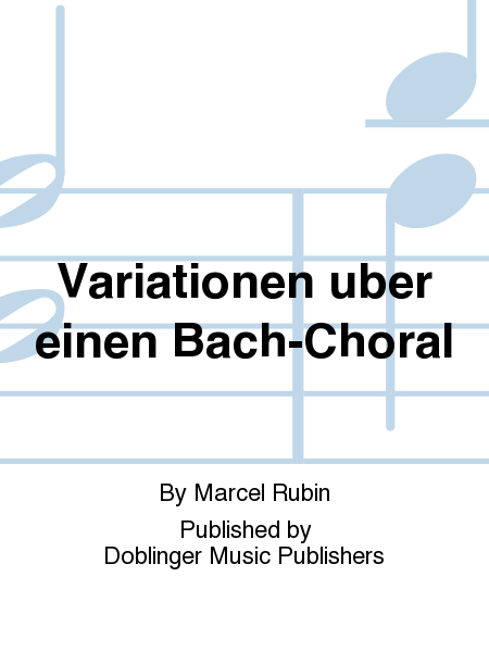 Variationen uber einen Bach-Choral