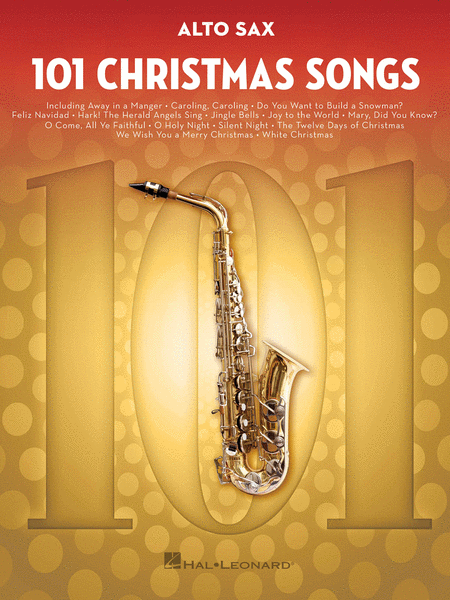101 Christmas Songs (Alto Sax)