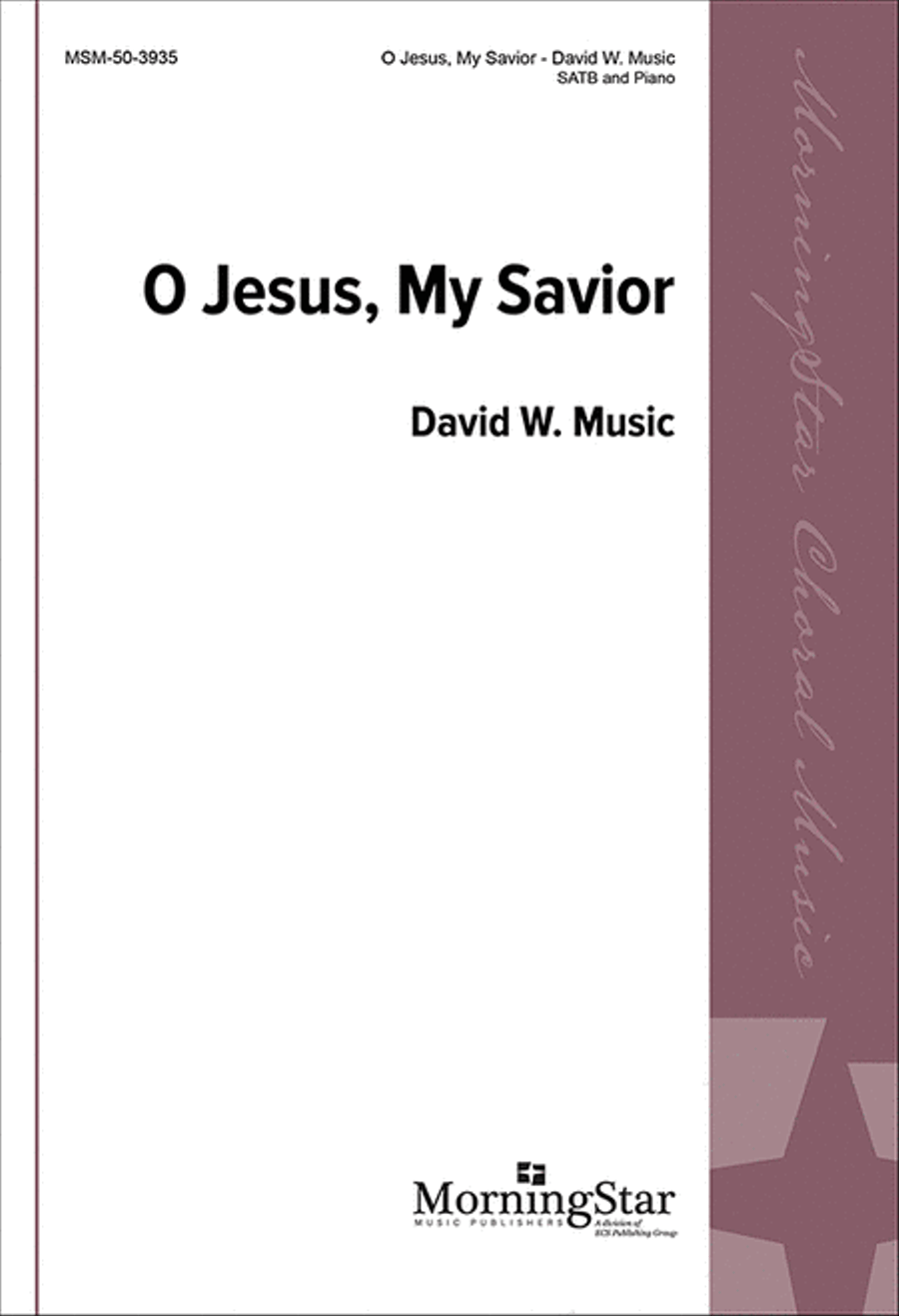 O Jesus, My Savior 4-Part scores gallery preview page 1
