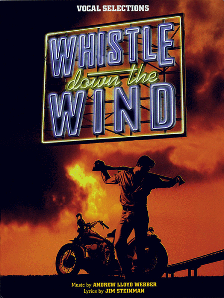 Whistle Down The Wind - Vocal Selections