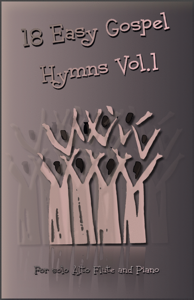 18 Gospel Hymns Vol.1 for Solo Alto Flute and Piano