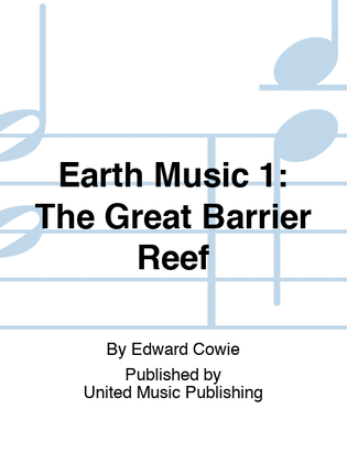 Earth Music 1: The Great Barrier Reef