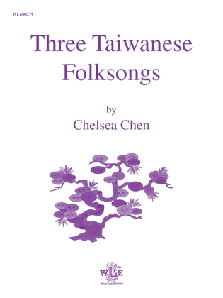 Three Taiwanese Folksongs