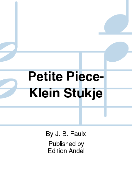 Petite Piece-Klein Stukje