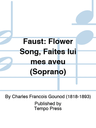 Book cover for FAUST: Flower Song, Faites lui mes aveu (Soprano)