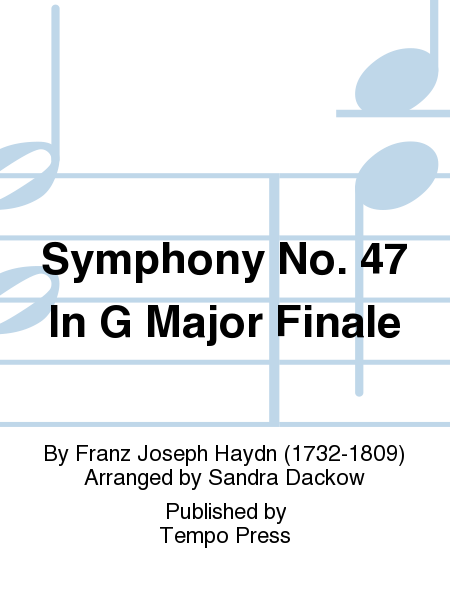 Symphony No. 47 In G Major Finale