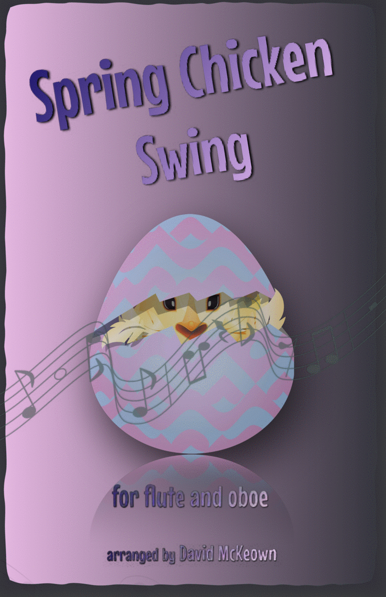 The Spring Chicken Swing for Flute and Oboe Duet