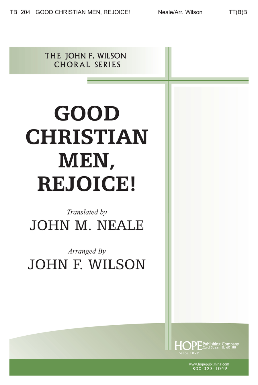 Good Christian Men, Rejoice!
