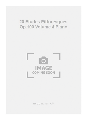 20 Etudes Pittoresques Op.100 Volume 4 Piano