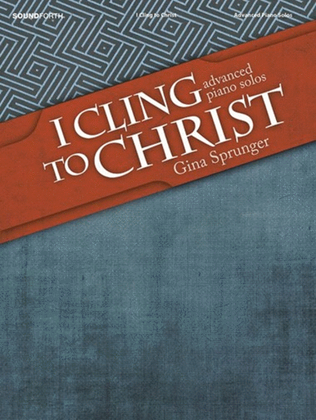 Book cover for I Cling to Christ