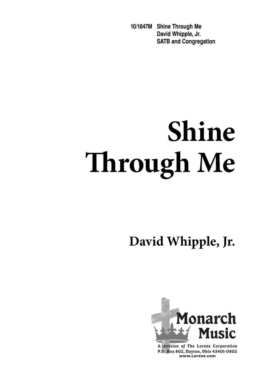 Shine through Me