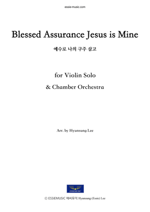 Blessed Assurance Jesus is Mine - Vn & Orch.