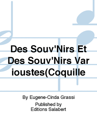 Des Souv'Nirs Et Des Souv'Nirs Varioustes(Coquille