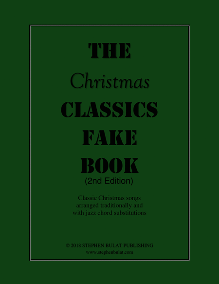 The Christmas Classics Fake Book - Bandleader Gig Pack with 3 Fake Books (C, Bb and Eb Instruments)