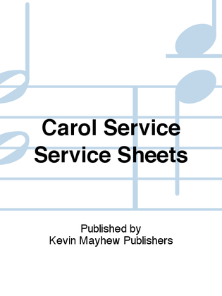 Carol Service Service Sheets
