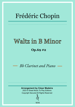 Waltz Op.69 No.2 in B Minor by Chopin - Bb Clarinet and Piano (Full Score)