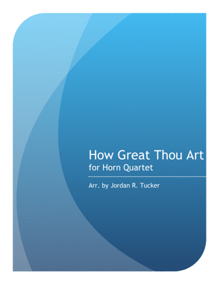 Book cover for How Great Thou Art for Horn Quartet