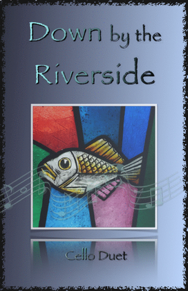 Book cover for Down by the Riverside, Gospel Hymn for Cello Duet