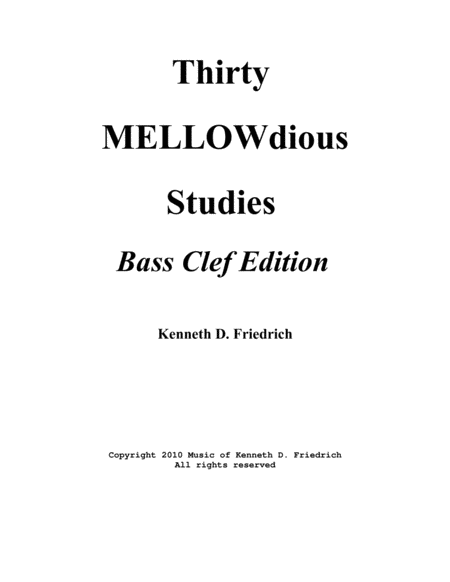 Thirty MELLOWdious Studies, Book One: Bass Clef Edition