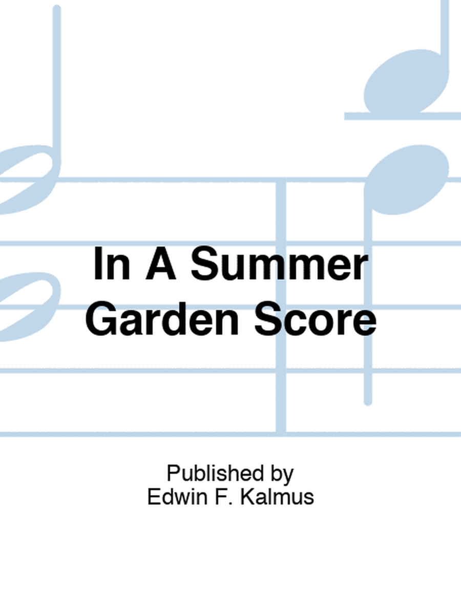 In A Summer Garden Score