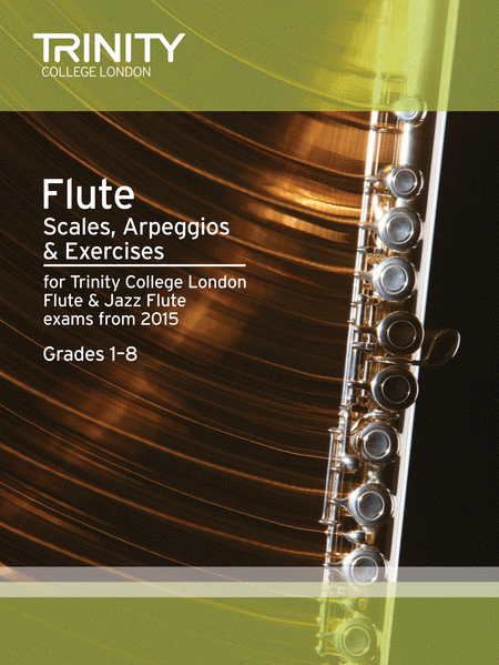 Flute & Jazz Flute Scales, Arpeggios & Exercises Grades 1-8 from 2015